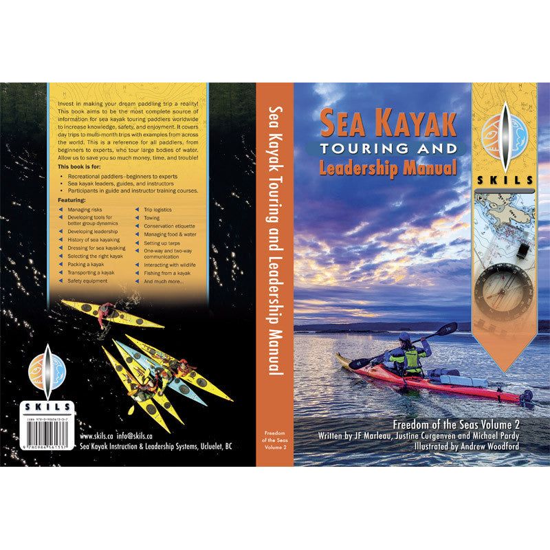 Sea Kayak Touring and Leadership Manual. Freedom of the Seas Volume 2. 2024. 450 pages in color! Paperback