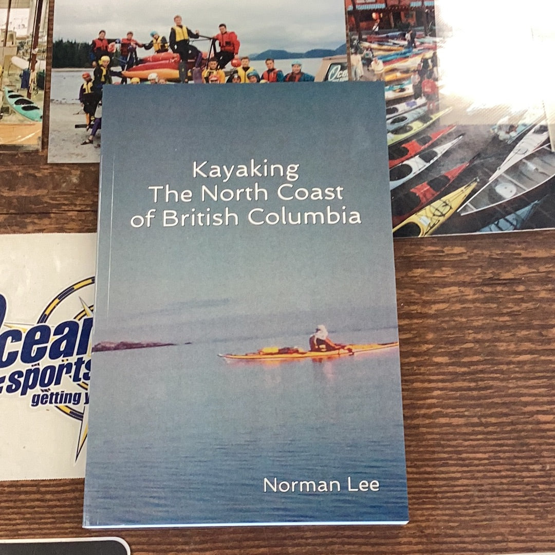 Kayaking the North Coast of British Columbia - Norman Lee