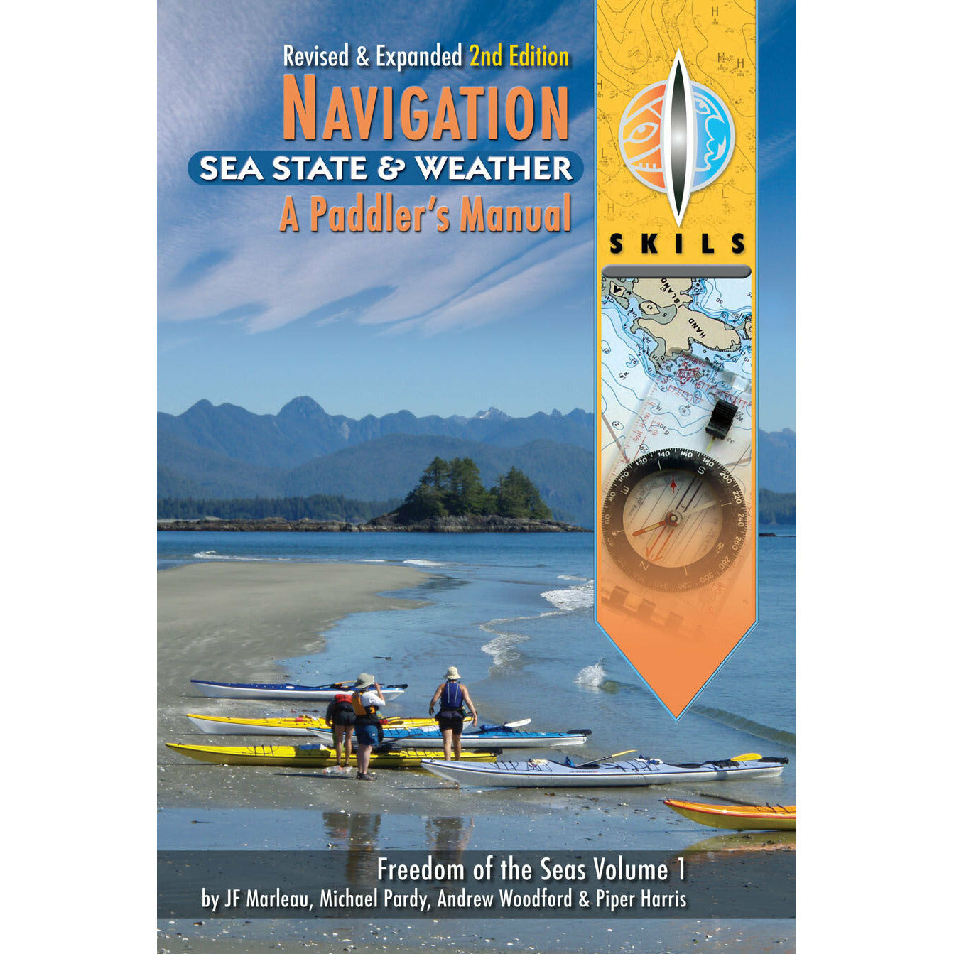 Skils - Navigation, Sea State, Weather -A Paddler's Manual. Freedom of the Seas Volume 1. 2020. Second Edition (Paperback).